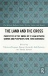 Valentina Said-Zammit Burgassi, Valentina Burgassi, George Alexander Said-Zammit, Valeria Vanesio - Land and the Cross