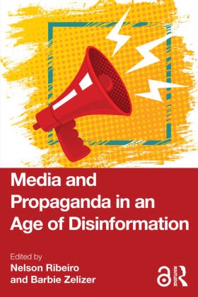 Nelson (Universidade Catolica Portuguesa Ribeiro, Nelson Ribeiro, Barbie Zelizer, Zelizer Barbie - Media and Propaganda in an Age of Disinformation