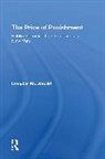 Douglas Mcdonald - The Price Of Punishment: Public Spending For Corrections In New York