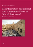 Melanie Carina Schmoll - Misinformation about Israel and Antisemitic Views in School Textbooks?