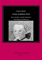 Dietrich Böhler - Unser Aufklärer Kant