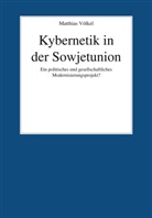 Matthias Völkel - Kybernetik in der Sowjetunion