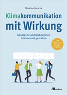 Christian Gutsche - Klimakommunikation mit Wirkung