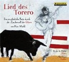 Kim Märkl, Alex Dorrow - Lied des Torero, 1 Audio-CD (Hörbuch)