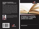 Neeraj Kumari - Strategie di marketing di Nilkamal: L'industria globale del mobile