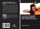 Catherine Kinoti - Il ruolo del linguaggio nella perpetuazione della violenza di genere