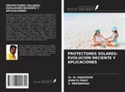 Jennita Mary, S. Meenamigai, M. Rajasekar - PROTECTORES SOLARES: EVOLUCIÓN RECIENTE Y APLICACIONES