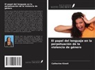 Catherine Kinoti - El papel del lenguaje en la perpetuación de la violencia de género