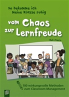 Rob Plevin - So bekomme ich meine Klasse ruhig  - Vom Chaos zur Lernfreude