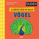 Tara Pegley-Stanger, Debbie Powell - 50 Wörter über die Natur - Vögel