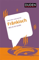 Christine Ganslmayer - Fränkisch