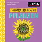 Tara Pegley-Stanger, Debbie Powell - 50 Wörter über die  Natur - Pflanzen