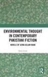 Sonia Irum, Sonia (International Islamic University Irum - Environmental Thought in Contemporary Pakistani Fiction