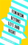 Holly (University of Melbourne Lawford-Smith, Lawford-Smith Holly - Feminism Beyond Left and Right