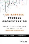 Bernd Ruecker, Bernd Strauch Ruecker, Leon Strauch - Enterprise Process Orchestration