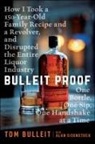 Tom Bulleit, Tom (University of Kentucky Bulleit, University o - Bulleit Proof