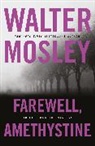 Walter Mosley - Farewell, Amethystine