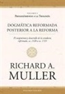 Monte Alto Editorial, Richard A. Muller - Dogmática reformada posterior a la Reforma Vol. 2