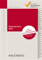 Deutsches Steuerberaterinstitut e. V., Deutsches Steuerberaterinstitut e.V., Deutsches Steuerberaterinstitut e V - Steuergesetze 2025