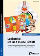 Klara Kirschbaum - Lapbooks: Ich und meine Schule