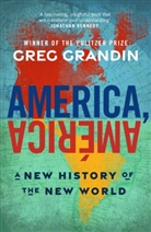 Greg Grandin - America, America