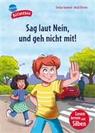 Heidi Förster, Stefan Gemmel, Heidi Förster, Arena Erstlesebücher - Sag laut Nein, und geh nicht mit!