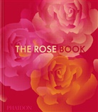 Phaidon Editors, Phaidon Editors - The rose book