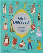 Katy Canales, Erin Vanessa - Get dressed! : a historical guessing game for fashion lovers