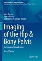 Rajesh Botchu, Mark Davies, Karthikeyan P. Iyengar, Karthikeyan. P. Iyengar, Karthikeyan P Iyengar - Imaging of the Hip & Bony Pelvis