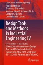 Paolo Di Stefano, Francesco Gherardini, Vincenzo Nigrelli, Vincenzo Nigrelli et al, Caterina Rizzi, Gaetano Sequenzia... - Design Tools and Methods in Industrial Engineering IV