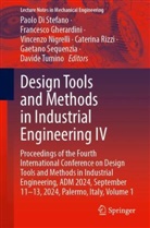 Paolo Di Stefano, Francesco Gherardini, Vincenzo Nigrelli, Vincenzo Nigrelli et al, Caterina Rizzi, Gaetano Sequenzia... - Design Tools and Methods in Industrial Engineering IV