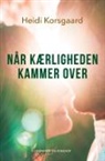 Heidi Korsgaard - Når kærligheden kammer over