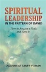Zacharias Tanee Fomum - Spiritual Leadership in The Pattern of David