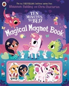 Rhiannon Fielding, Chris Chatterton, Chatterton Chris - Ten Minutes to Bed: Magical Magnet Book