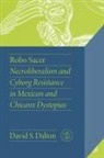 David Dalton, David S. Dalton - Robo Sacer