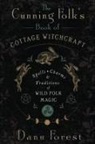 Danu Forest - The Cunning Folk's Book of Cottage Witchcraft