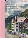Anna Pixner Pertoll - Von der Kunst, Sehnsucht zu wecken