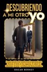 Oscar Berney - Descubriendo a mi Otro Yo