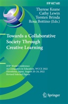 Rosa Bottino, Torsten Brinda, Torsten Brinda et al, Therese Keane, Cathy Lewin - Towards a Collaborative Society Through Creative Learning
