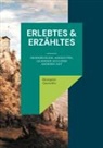 Hanspeter Gautschin - Erlebtes & Erzähltes