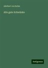 Adelbert Von Keller - Alte gute Schwänke