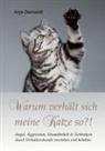 Anja Demandt - Warum verhält sich meine Katze so