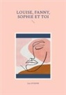 Jean Etienne - Louise, Fanny, Sophie et toi