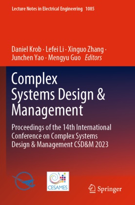 Mengyu Guo, Daniel Krob, Lefei Li, Junchen Yao, Xinguo Zhang, … - Complex Systems Design & Management Proceedings of the 14th International Conference on Complex Systems Design & Management CSD&M 2023
