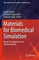 Arnab Chanda, Sarabjeet Singh Sidhu, Gurpreet Singh, Sarabjeet Singh Sidhu - Materials for Biomedical Simulation