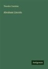 Theodor Canisius - Abraham Lincoln