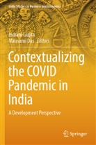 Das, Mausumi Das, Indrani Gupta - Contextualizing the COVID Pandemic in India