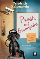Friedrich Kalpenstein - Prost, auf Brunngries