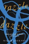 Major Jackson, Jackson Major - Razzle Dazzle