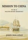 John Holliday - Mission to China